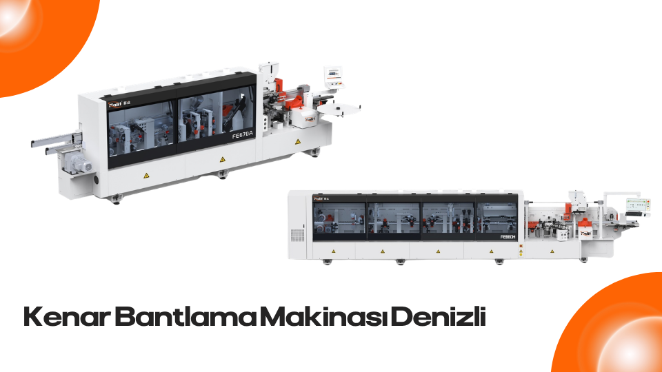 Kenar Bantlama Makinası Denizli, Denizli Kenar Bantlama Makinası, Denizli Kenar Bantlama Makinası Fiyatları, Denizli Kenar Bantlama Makinası Satışı, Denizli Kenar Bantlama Makinası Servisi, Denizli Kenar Bantlama Makinası Teknik Servis, Denizli Mobilya Makineleri, Denizli Otomatik Kenar Bantlama Makinası, Kenar Bantlama Makinesi Denizli